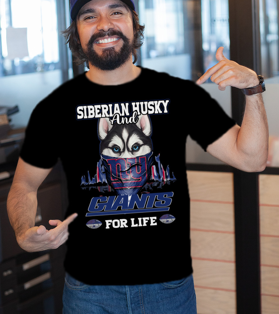Siberian Husky And New York Giants For Life T-Shirt