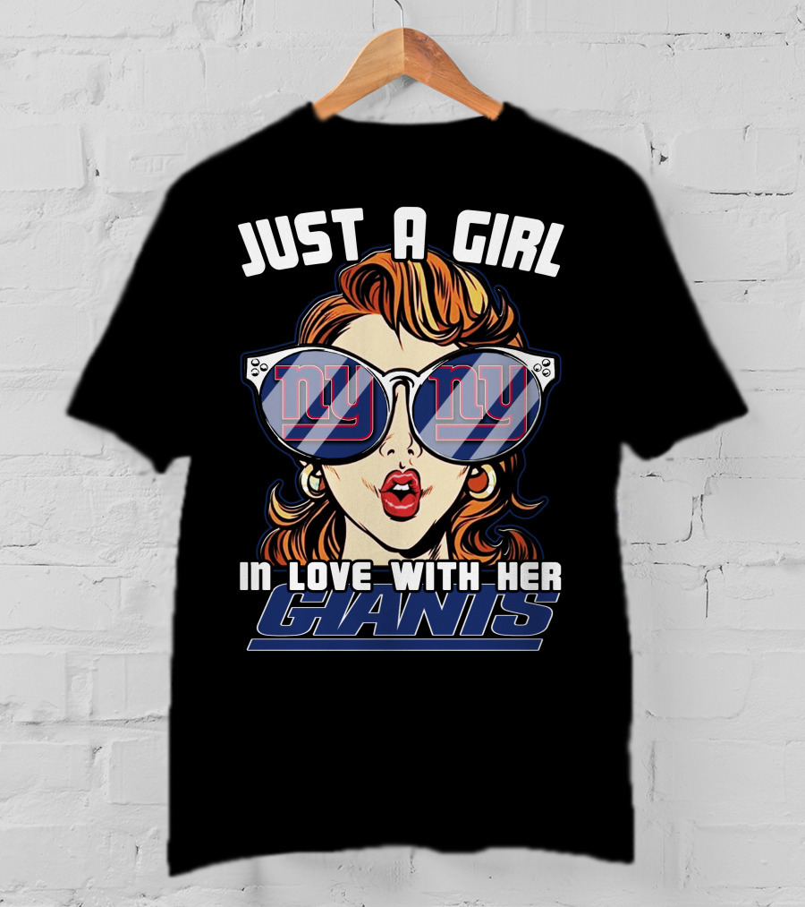 Just A Girl IN Love With Her New York Giants T-Shirt