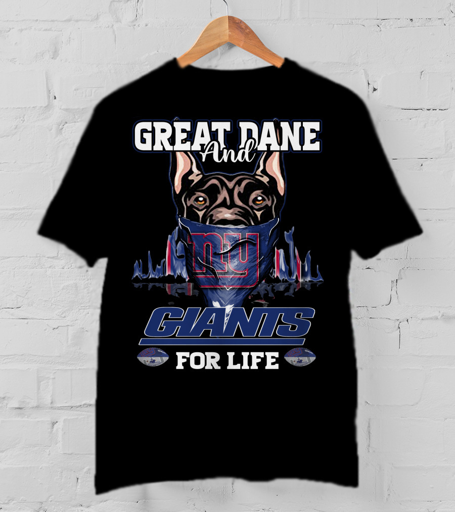 Great Dane And Giants For Life New York T-Shirt
