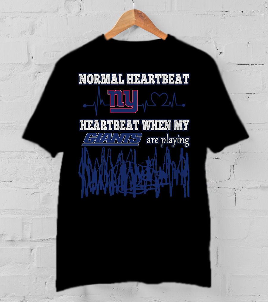Normal Heartbeat NY Heartbeat When My Giants Are Playing T-Shirt