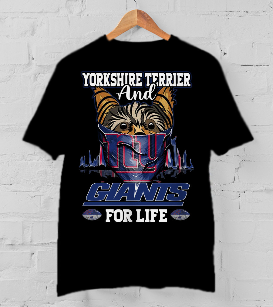 Yorkshire Terrier And New York Giants For Life T-Shirt