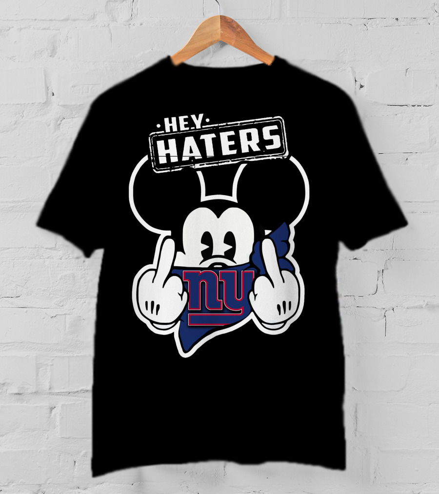 Hey Haters Mick V2 New York Giants T-Shirt