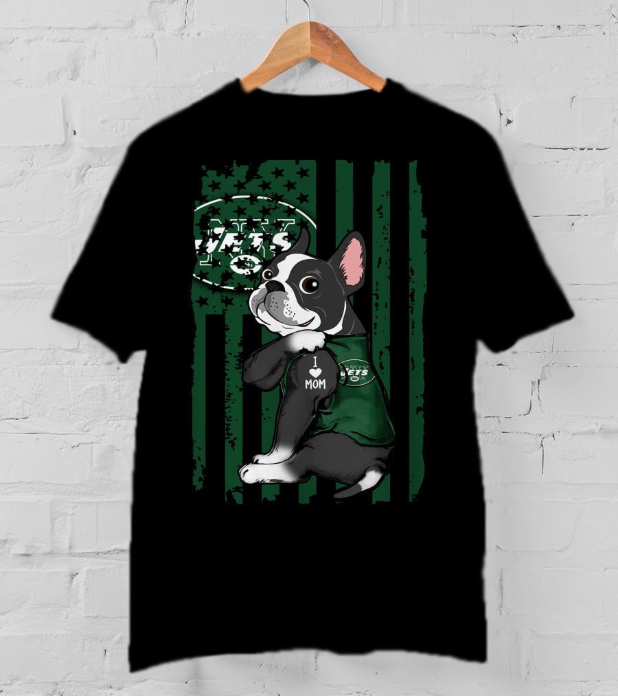 Boston Terrier I Love Mom New York Jets Fan T-Shirt