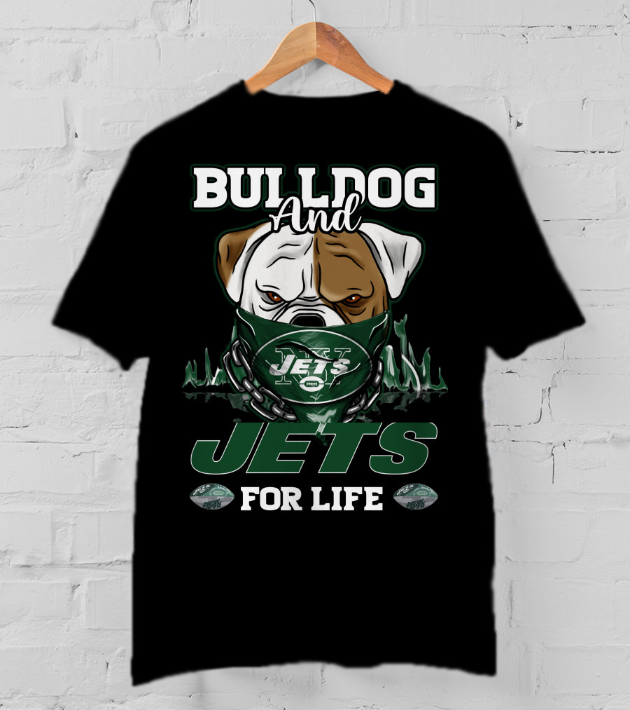 Bulldog And Jets For Life T-Shirt