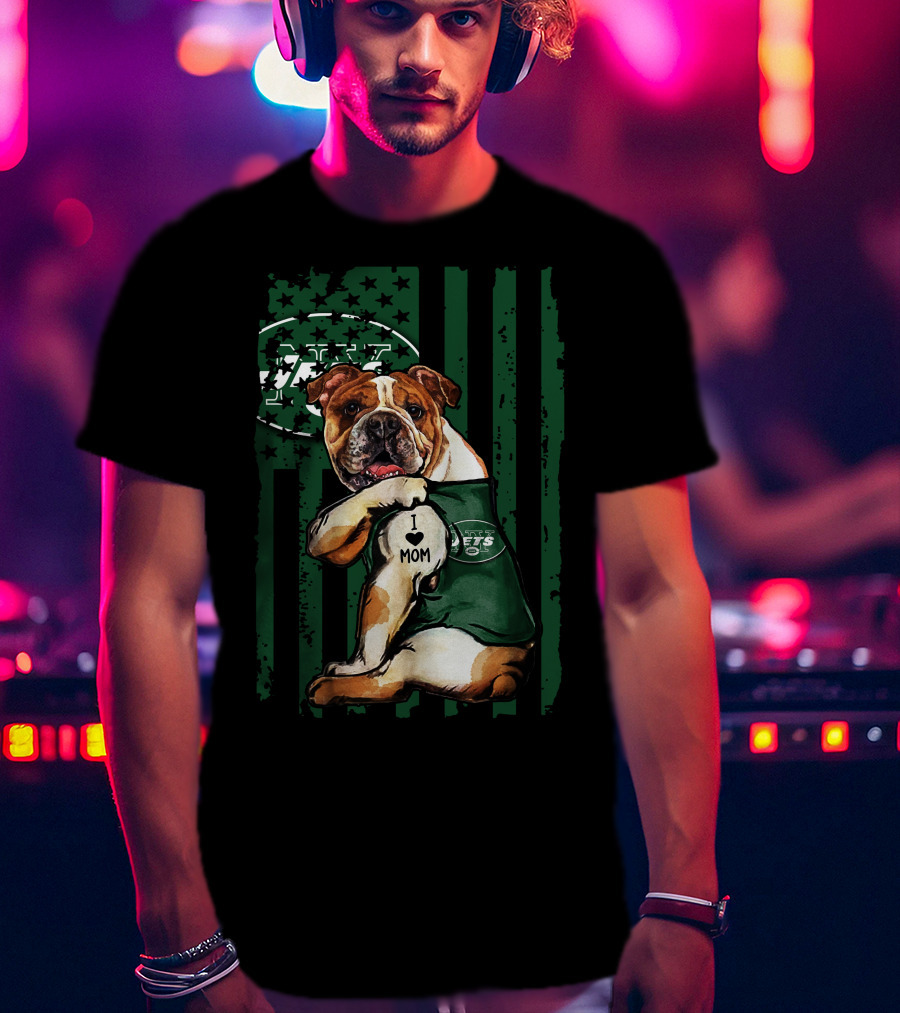 Bulldog In New York Jets Shirt With I Love Mom Tattoo T-Shirt