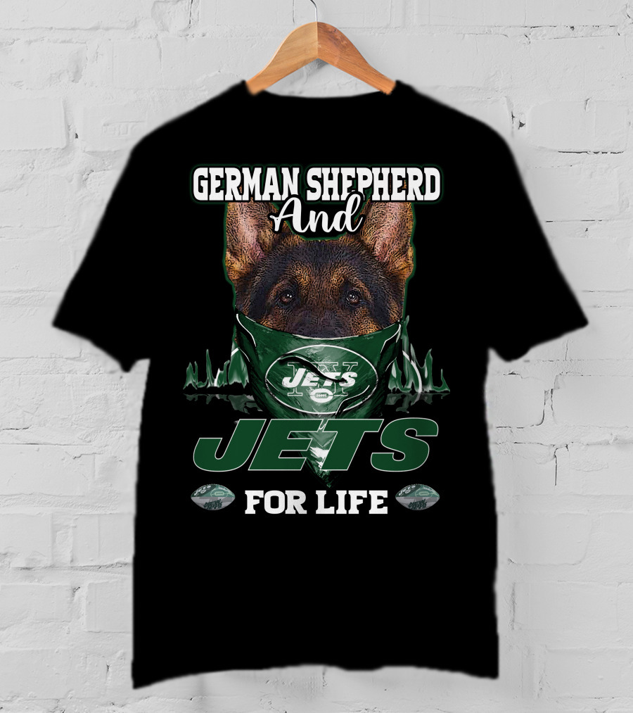 German Shepherd And Jets For Life T-Shirt