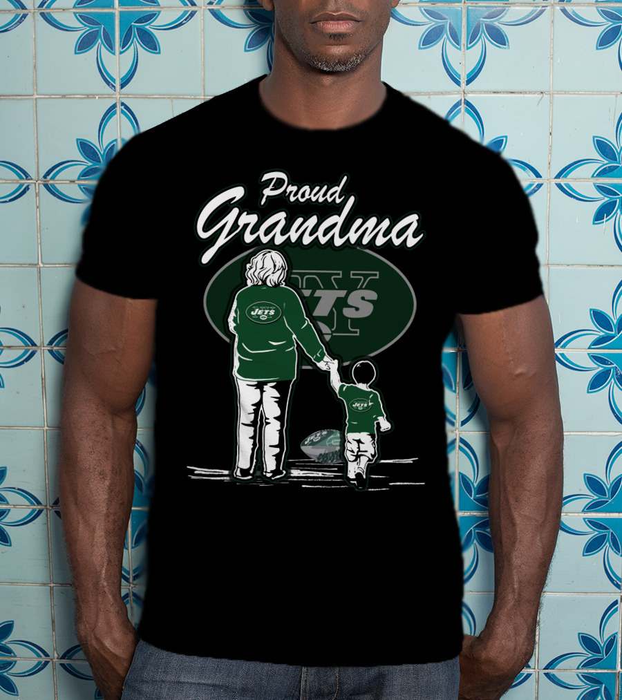 Proud Grandma New York Jets Family Loyalty Football Fan T-Shirt