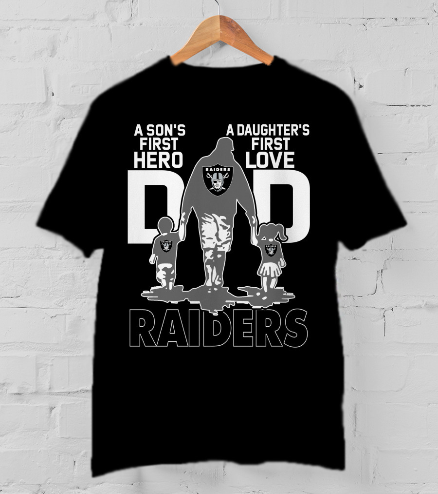 A Son's First Hero A Daughter's First Love Dad Raiders T-Shirt