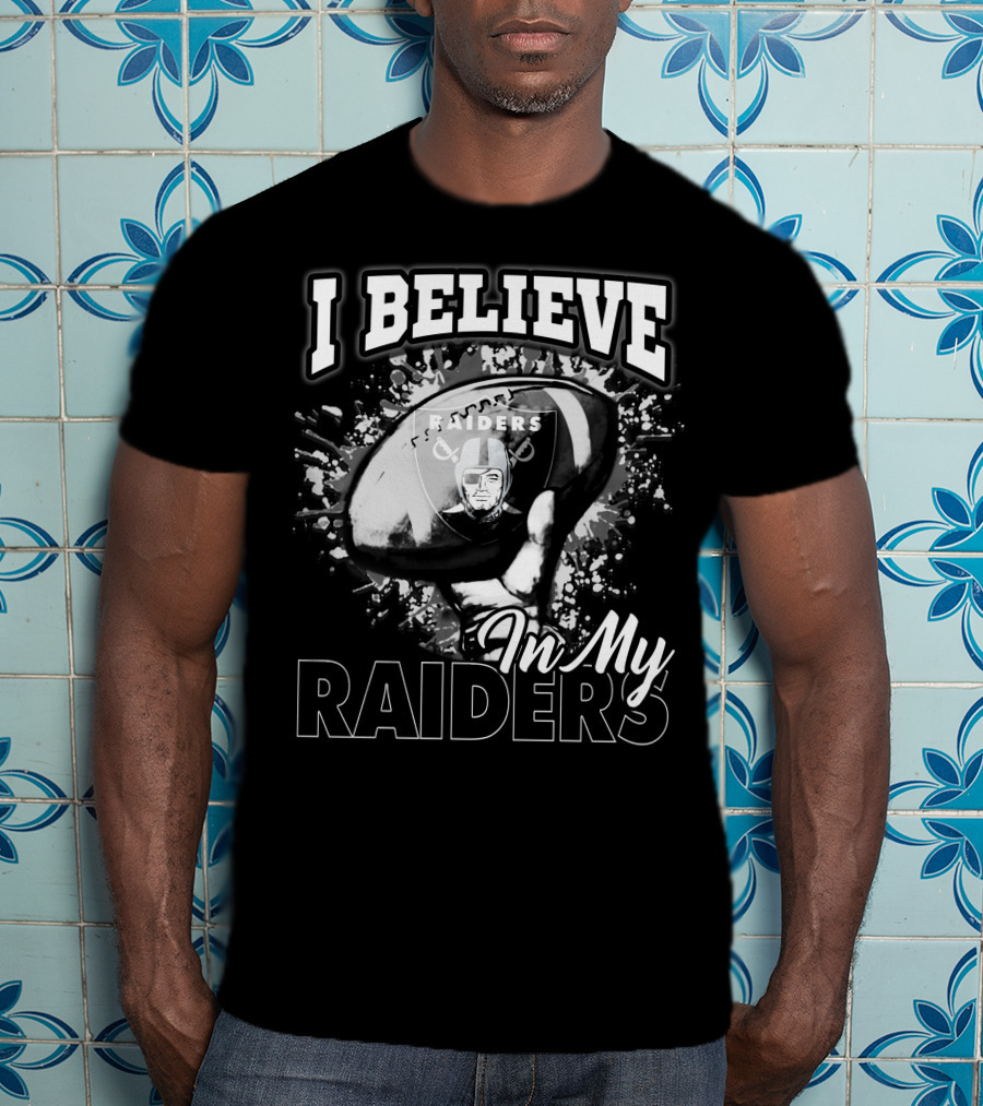 I Believe In My Raiders T-Shirt