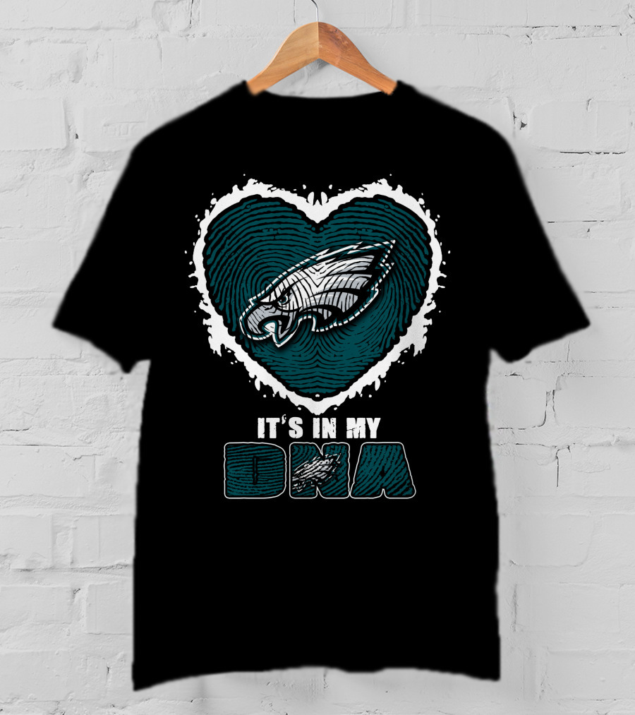 It's In My DNA Philadelphia Eagles Heart T-Shirt