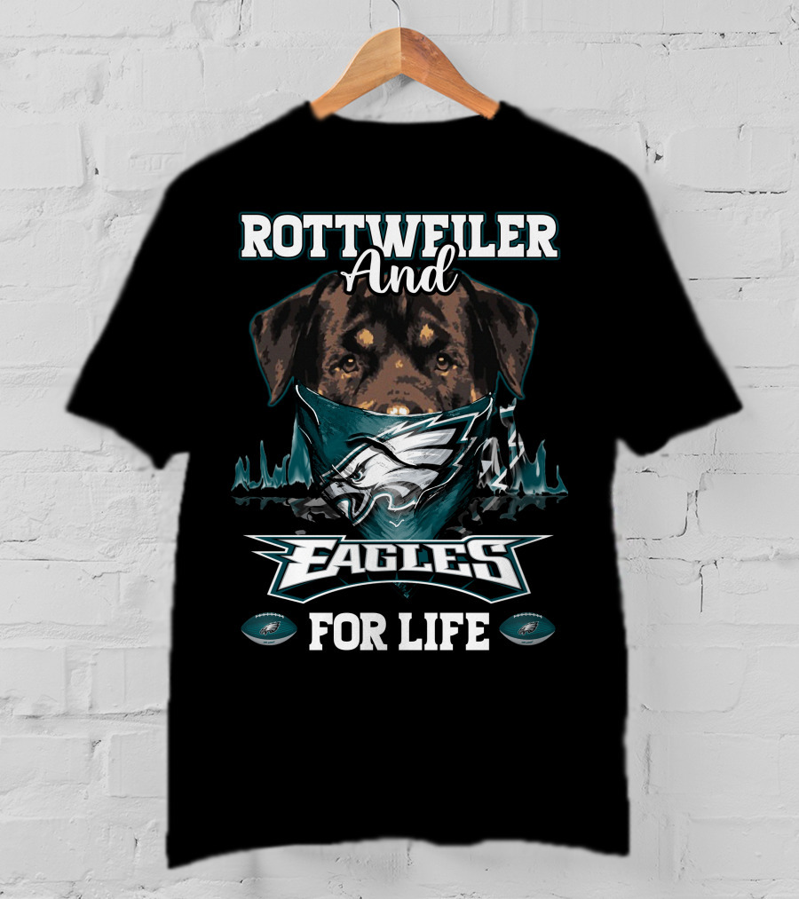 Rottweiler And Eagles For Life T-Shirt