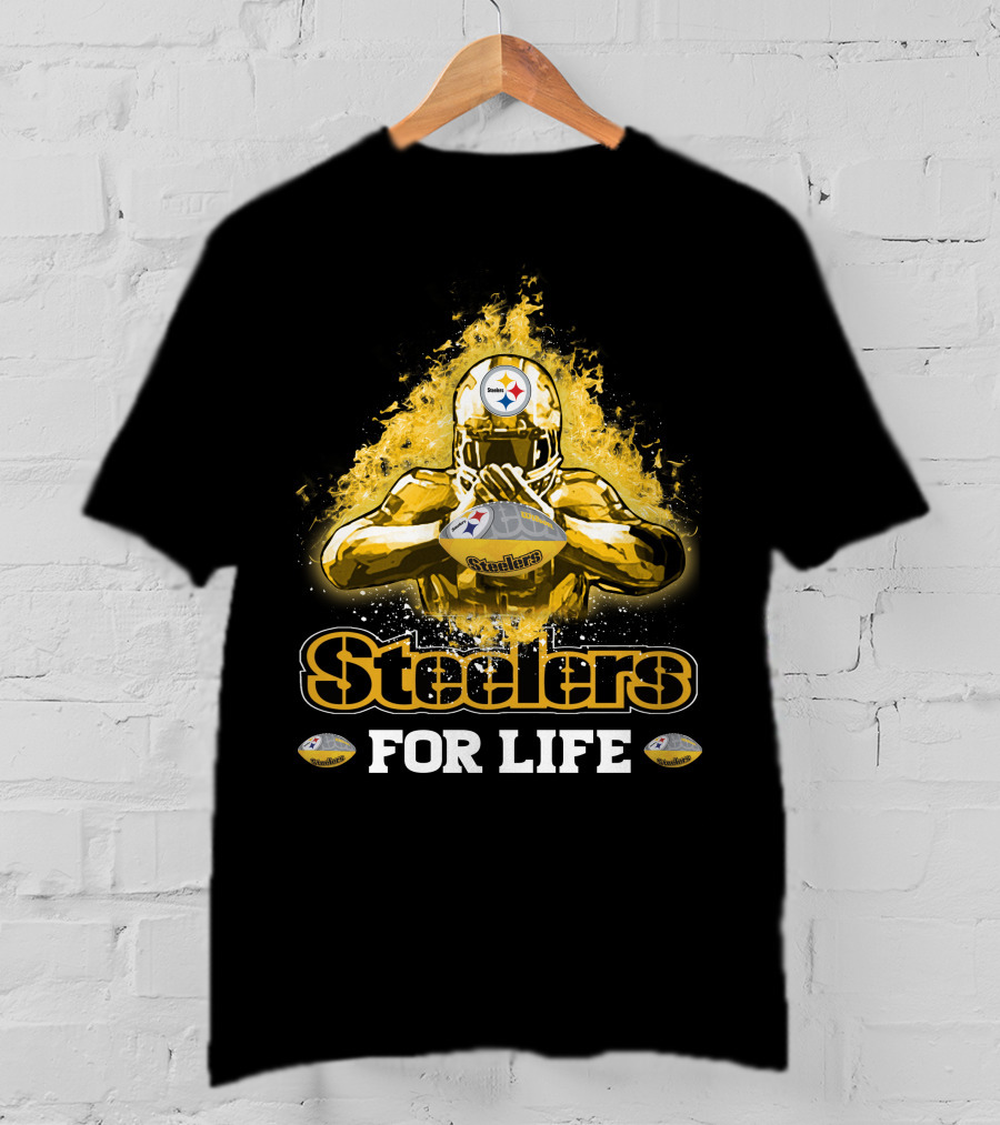 Steelers For Life Pittsburgh Football Fan T-Shirt