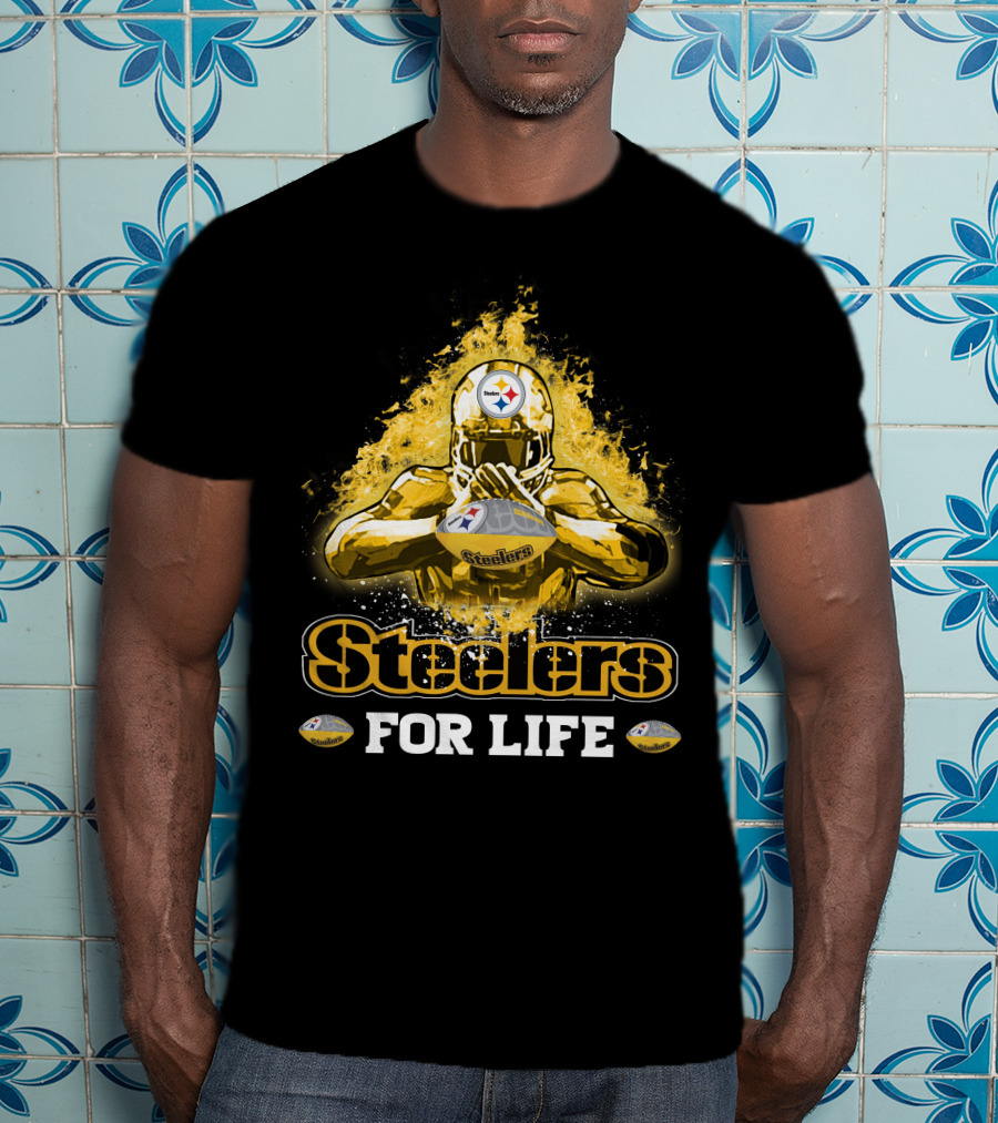 Steelers For Life Pittsburgh Football Fan T-Shirt