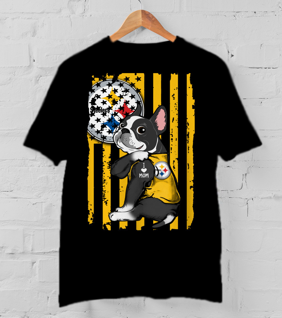 Boston Terrier I Love Mom Pittsburgh Steelers T-Shirt