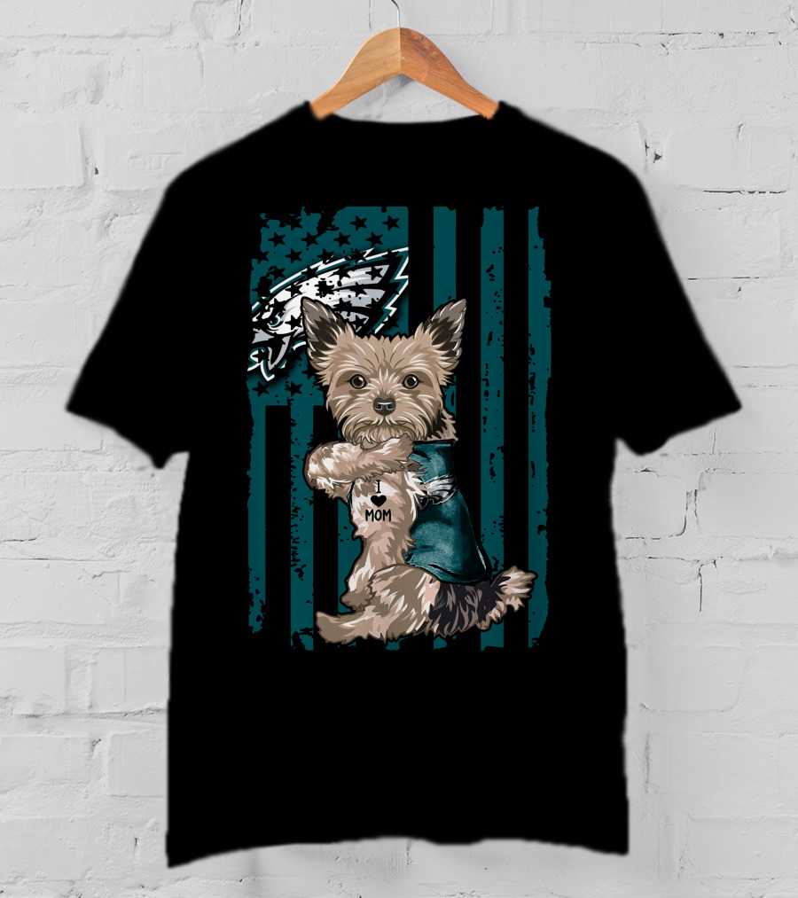 Yorkshire Terrier I Love Mom Philadelphia Eagles T-Shirt