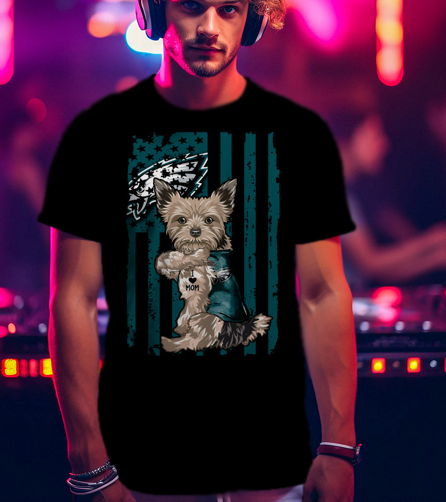 Yorkshire Terrier I Love Mom Philadelphia Eagles T-Shirt