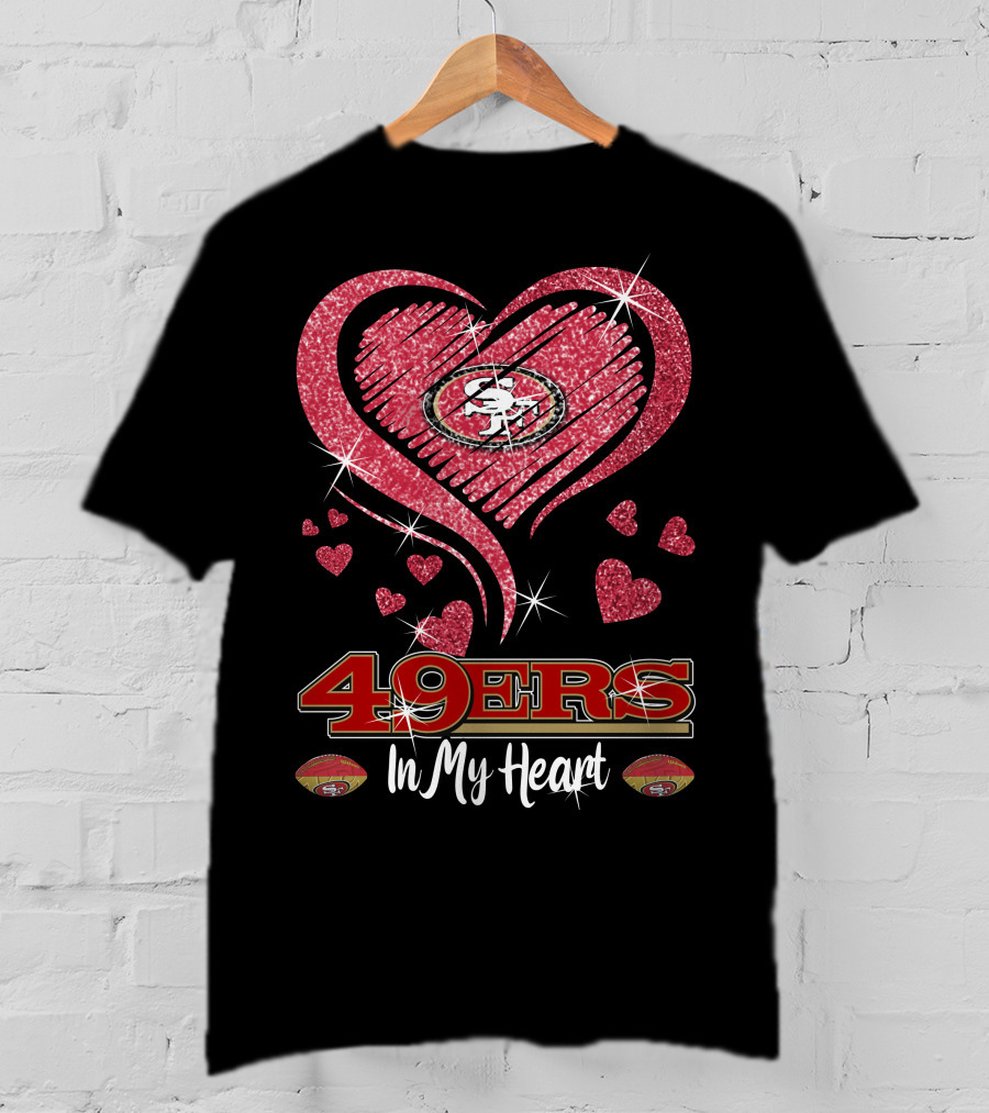 49ers In My Heart San Francisco Football Sparkle Hearts T-Shirt