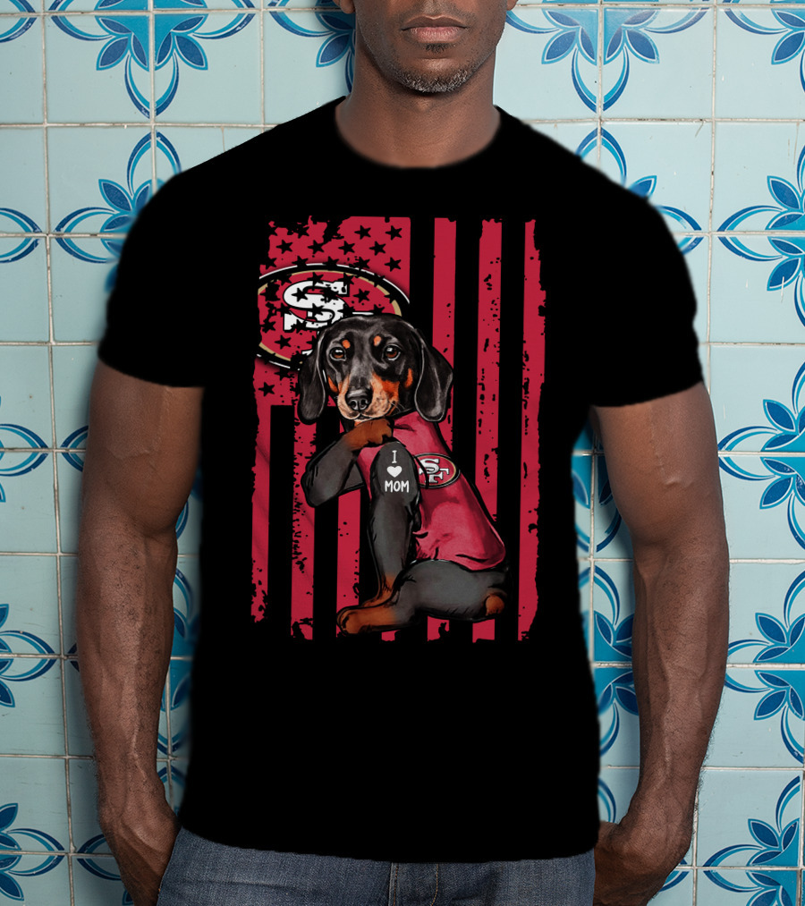 Dachshund I Love Mom San Francisco 49ers Football Flag T-Shirt