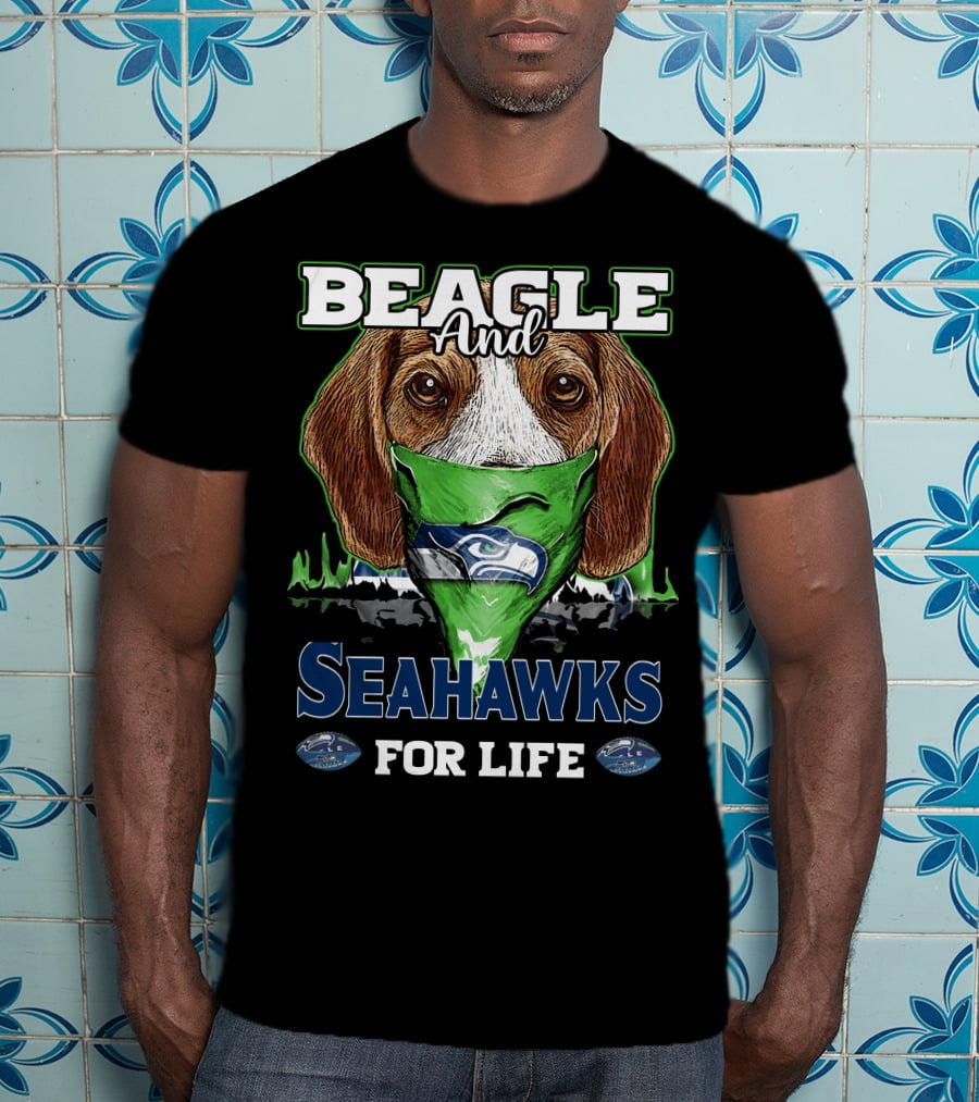 Beagle And Seahawks For Life T-Shirt