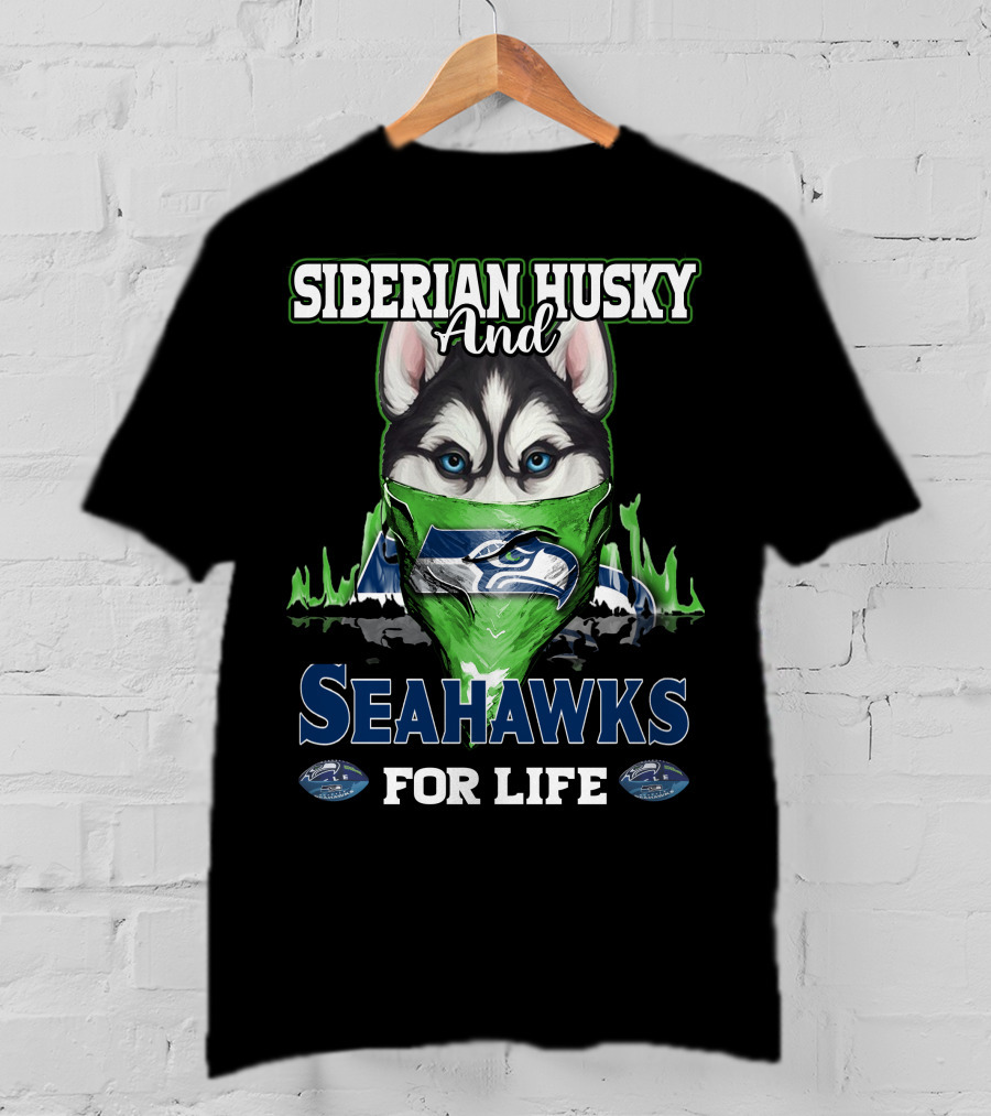 Siberian Husky And Seahawks For Life T-Shirt