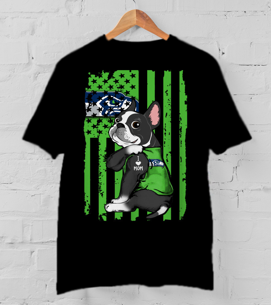 Boston Terrier I Love Mom Seattle Seahawks Fan T-Shirt