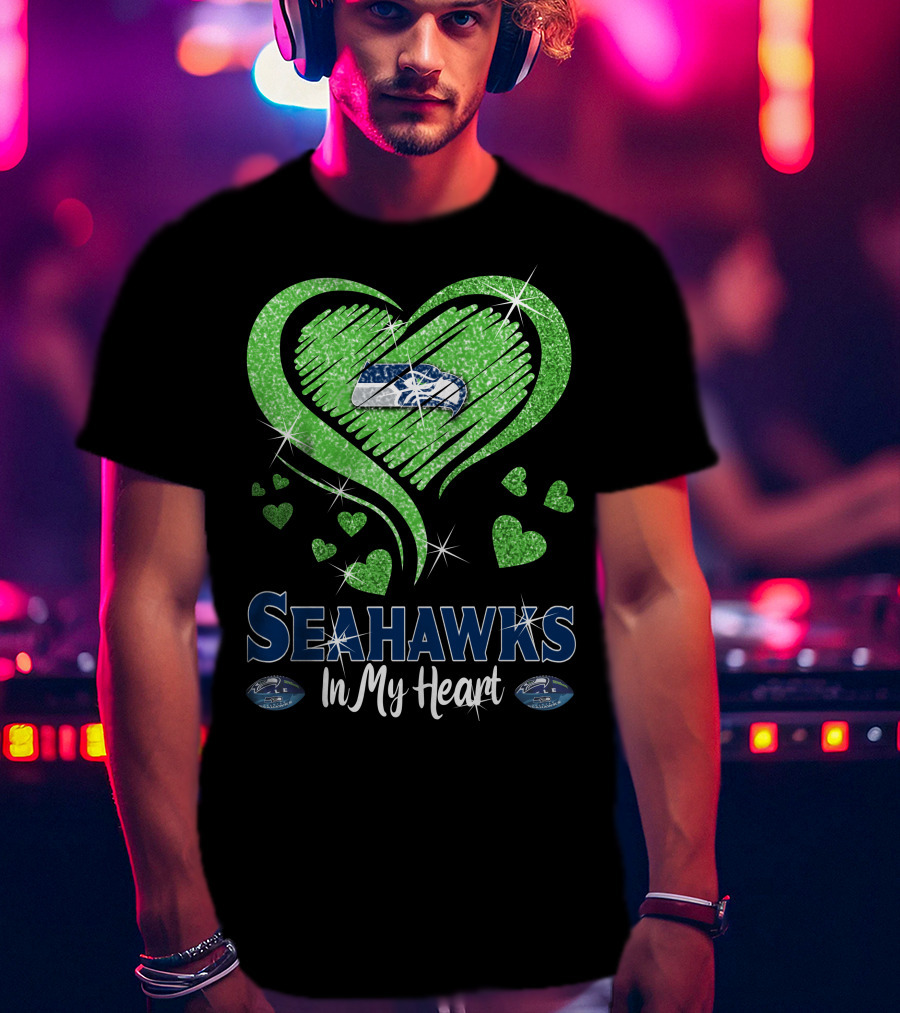 Seahawks In My Heart Sparkling Glitter Design With Team T-Shirt