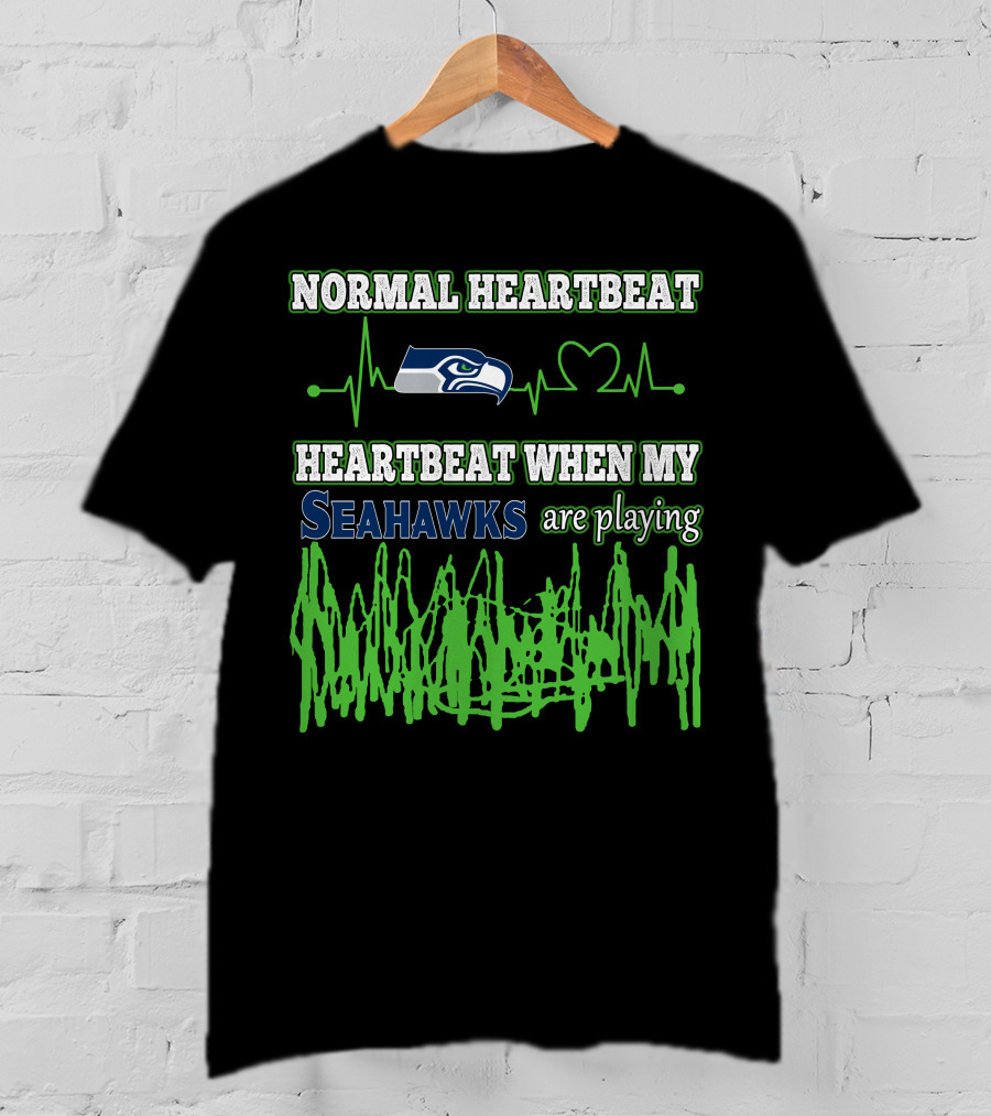 Normal Heartbeat Heartbeat When My Seahawks Are Playing T-Shirt