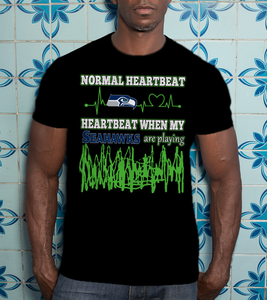 Normal Heartbeat Heartbeat When My Seahawks Are Playing T-Shirt