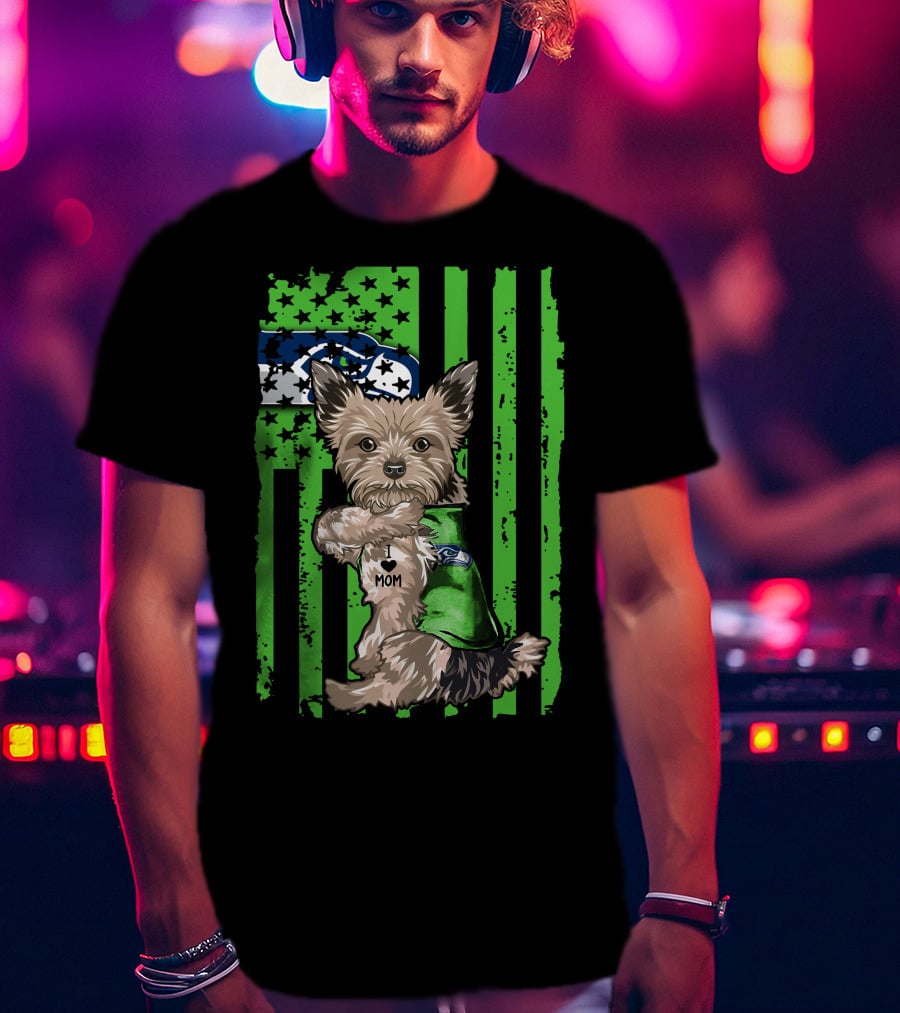 Yorkshire Terrier I Love Mom Seattle Seahawks Flag T-Shirt