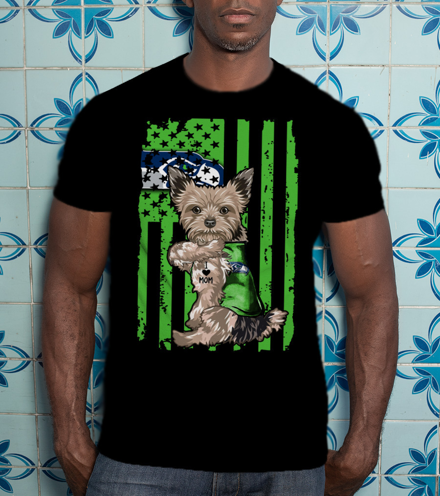 Yorkshire Terrier I Love Mom Seattle Seahawks Flag T-Shirt