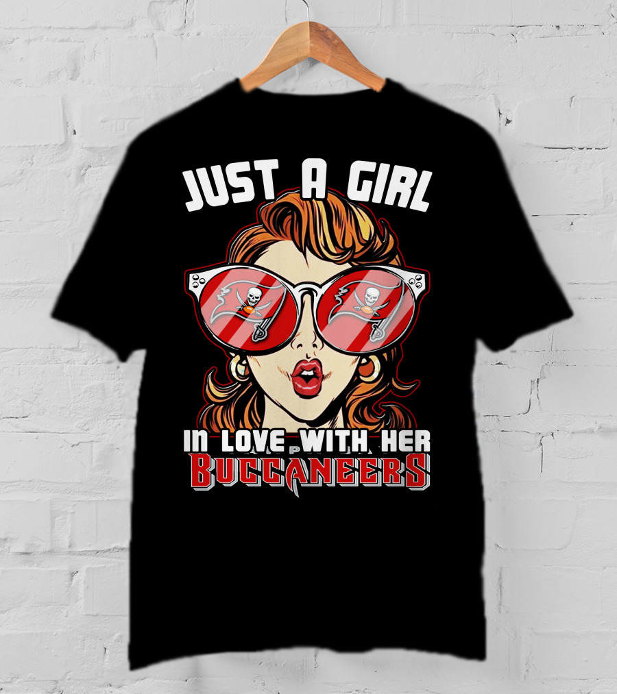 Just A Girl IN Love With Her Buccaneers T-Shirt