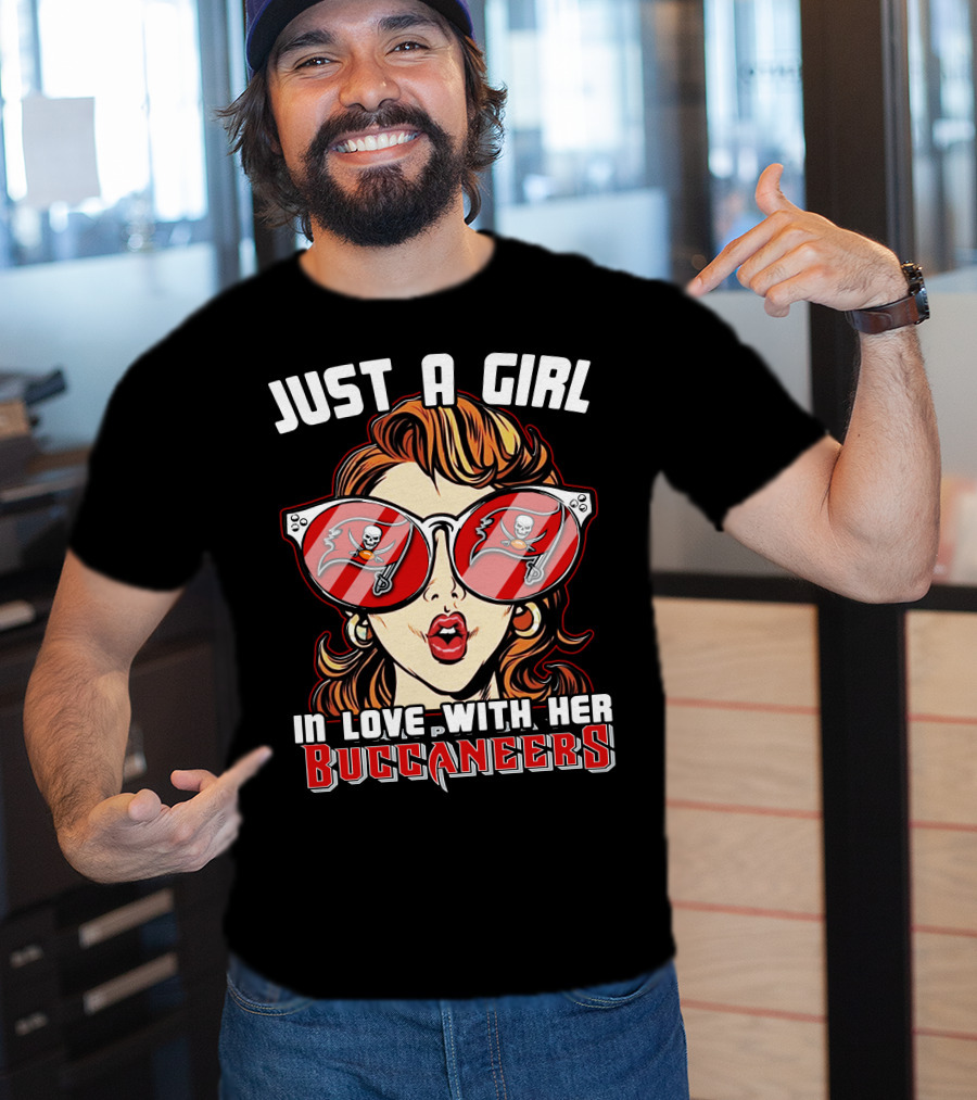 Just A Girl IN Love With Her Buccaneers T-Shirt