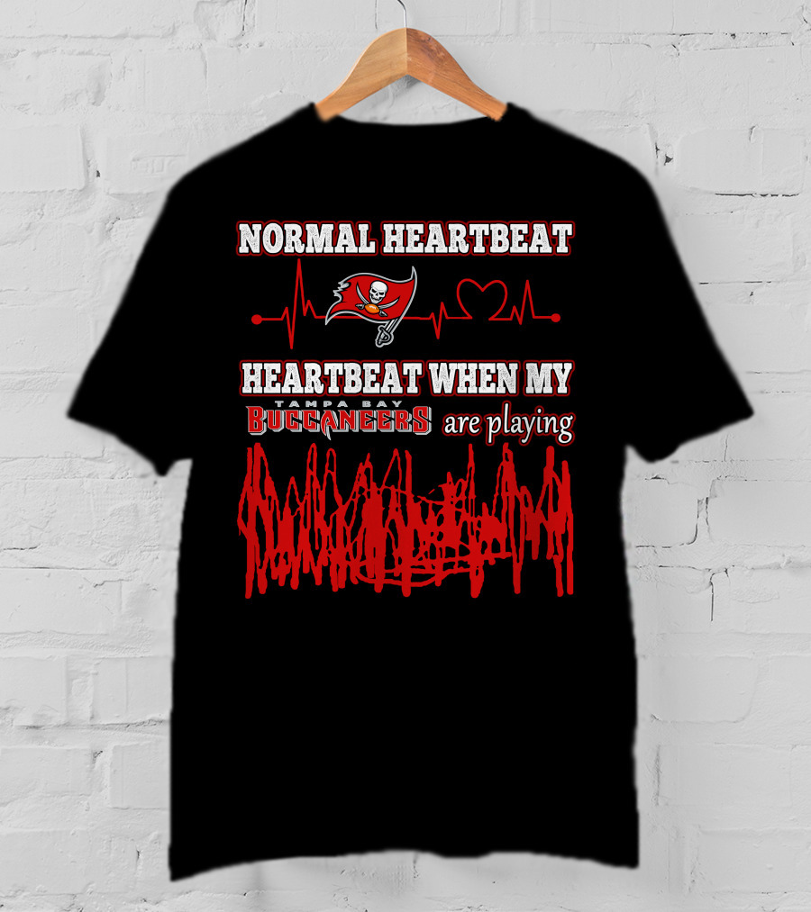 Normal Heartbeat Heartbeat When My Tampa Bay Buccaneers Are Playing T-Shirt