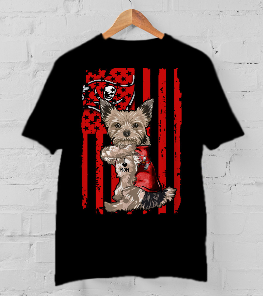 Yorkshire Terrier I Love Mom Tampa Bay Buccaneers American Flag T-Shirt