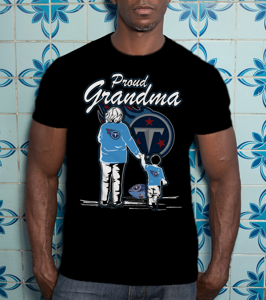 Proud Grandma Tennessee Titans T-Shirt
