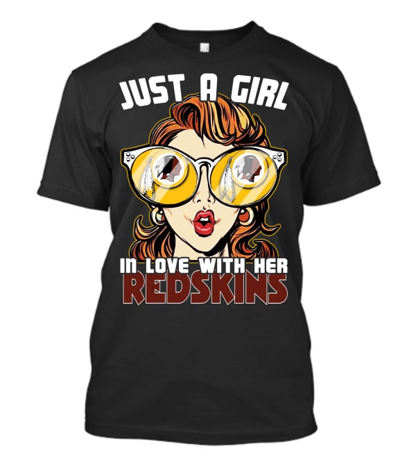 Just A Girl In Love With Her Redskins T-Shirt