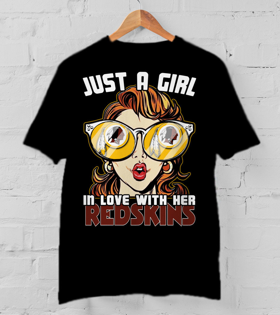 Just A Girl In Love With Her Redskins T-Shirt