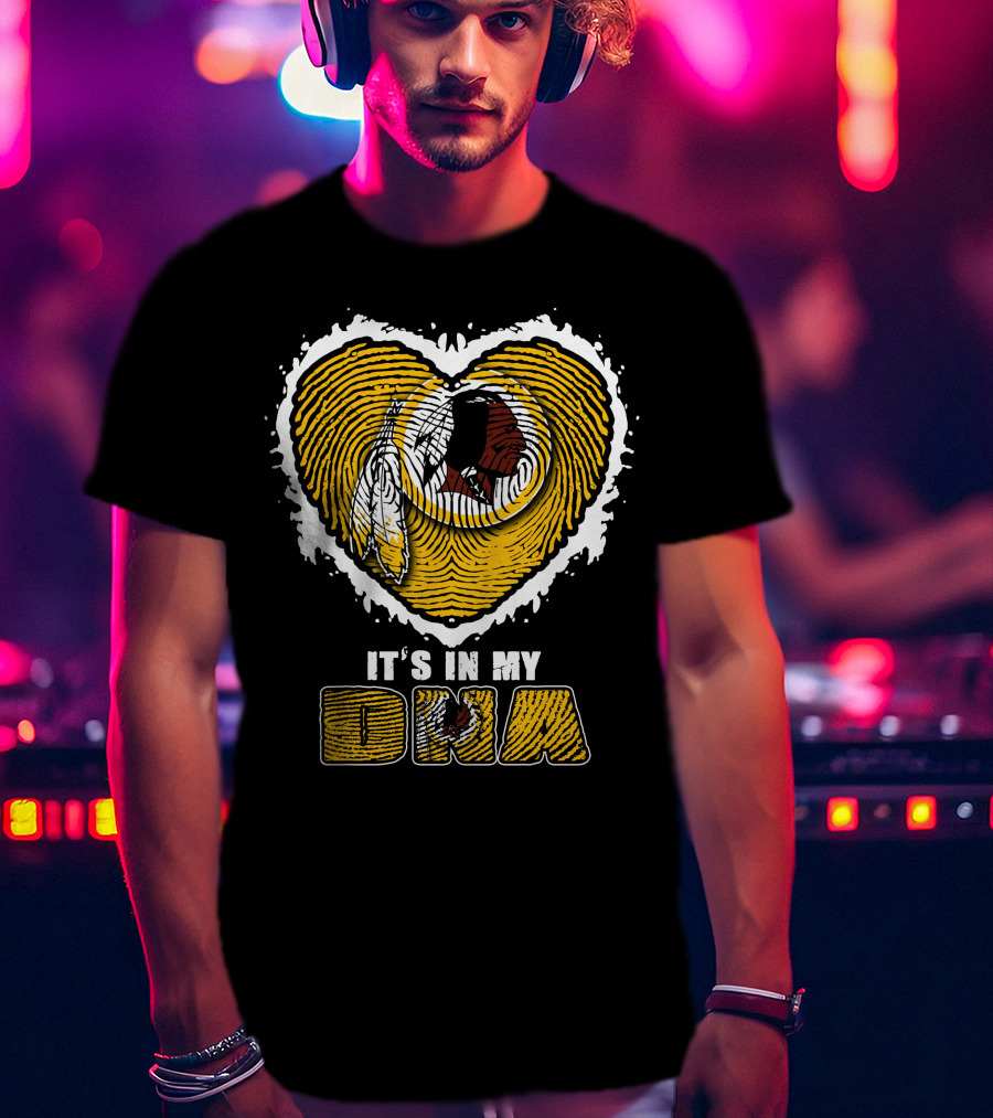 It's In My Dna Heart Washington Redskins T-Shirt