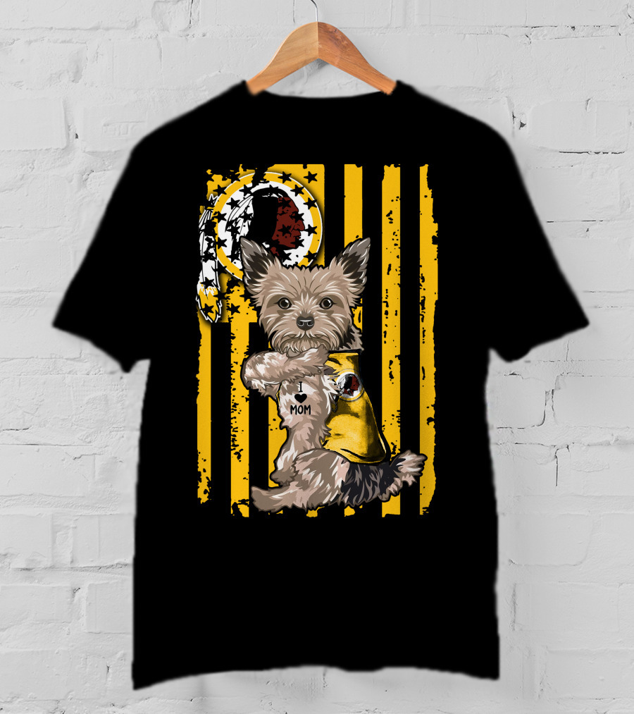 Yorkshire Terrier I Love Mom With Washington Redskins T-Shirt