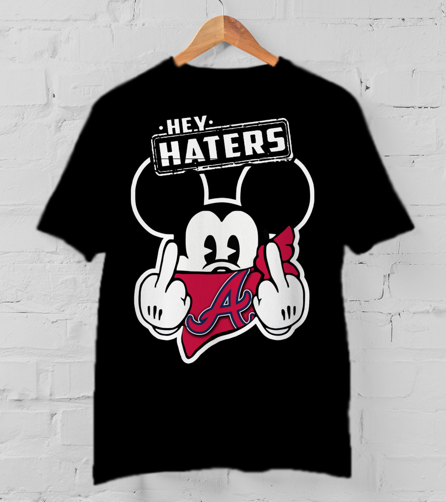Hey Haters Mick V2 Atlanta Braves T-Shirt