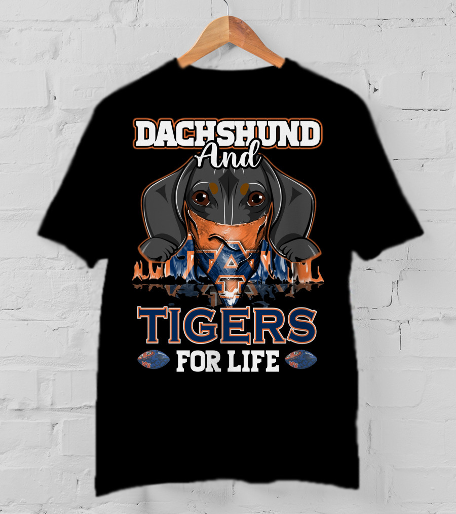 Dachshund And Auburn Tigers For Life T-Shirt