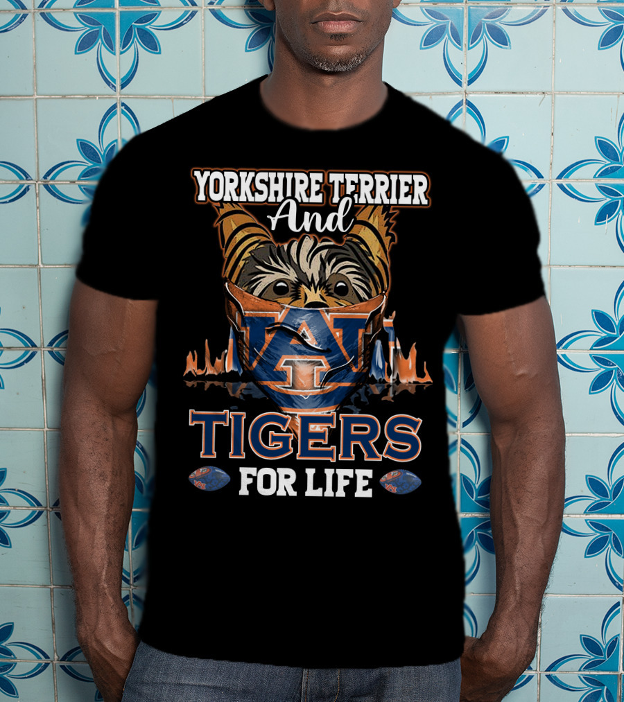 Yorkshire Terrier And Auburn Tigers For Life T-Shirt