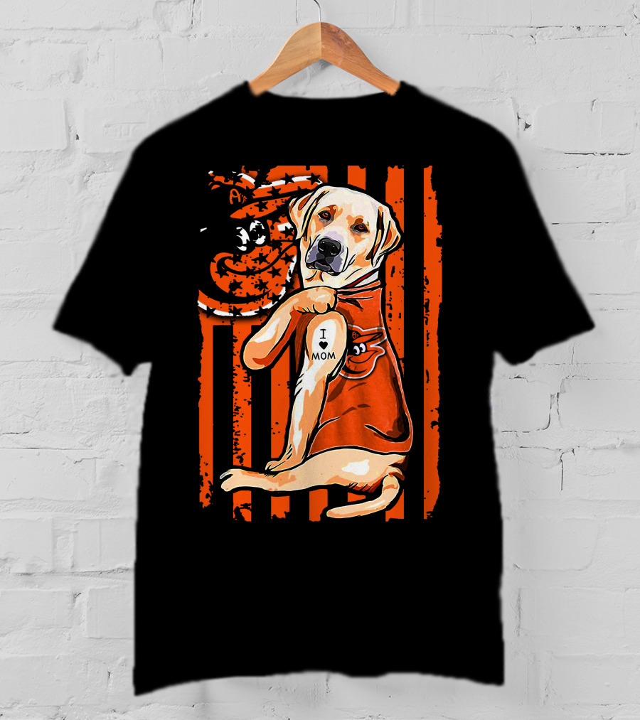 Labrador Retriever I Love Mom Baltimore Orioles Stripes And Mascot T-Shirt