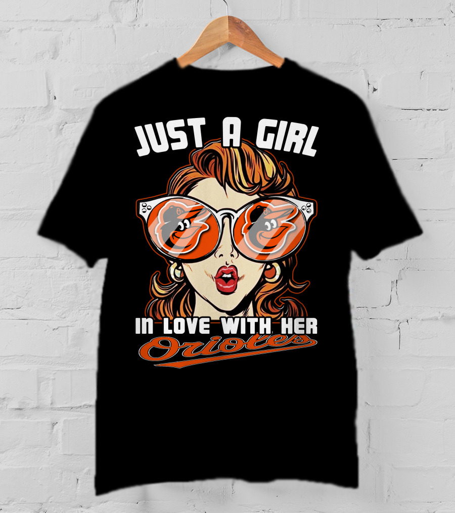 Just A Girl In Love With Her Orioles T-Shirt