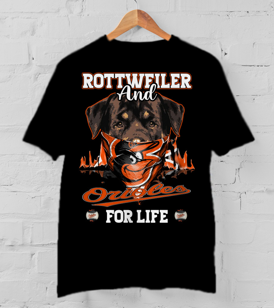 Rottweiler And Orioles For Life Baltimore T-Shirt
