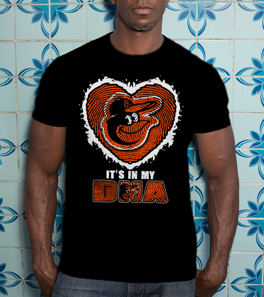 It's In My DNA Baltimore Orioles T-Shirt