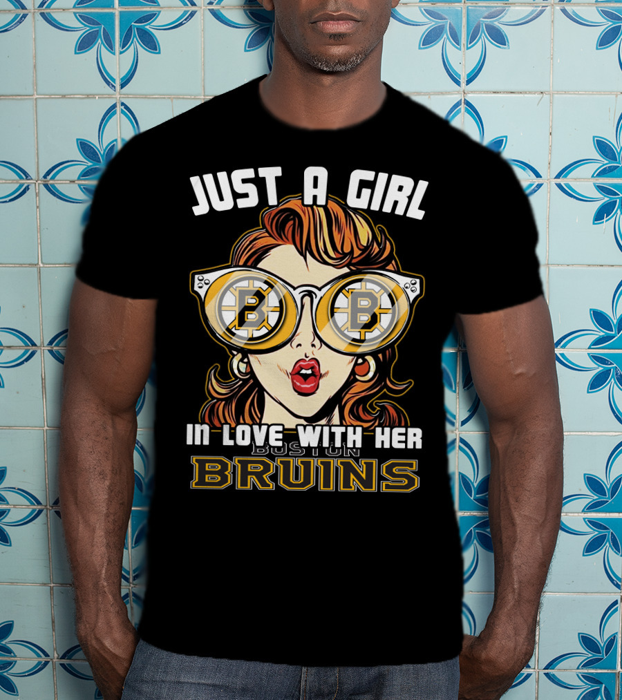 Just A Girl In Love With Her Boston Bruins T-Shirt