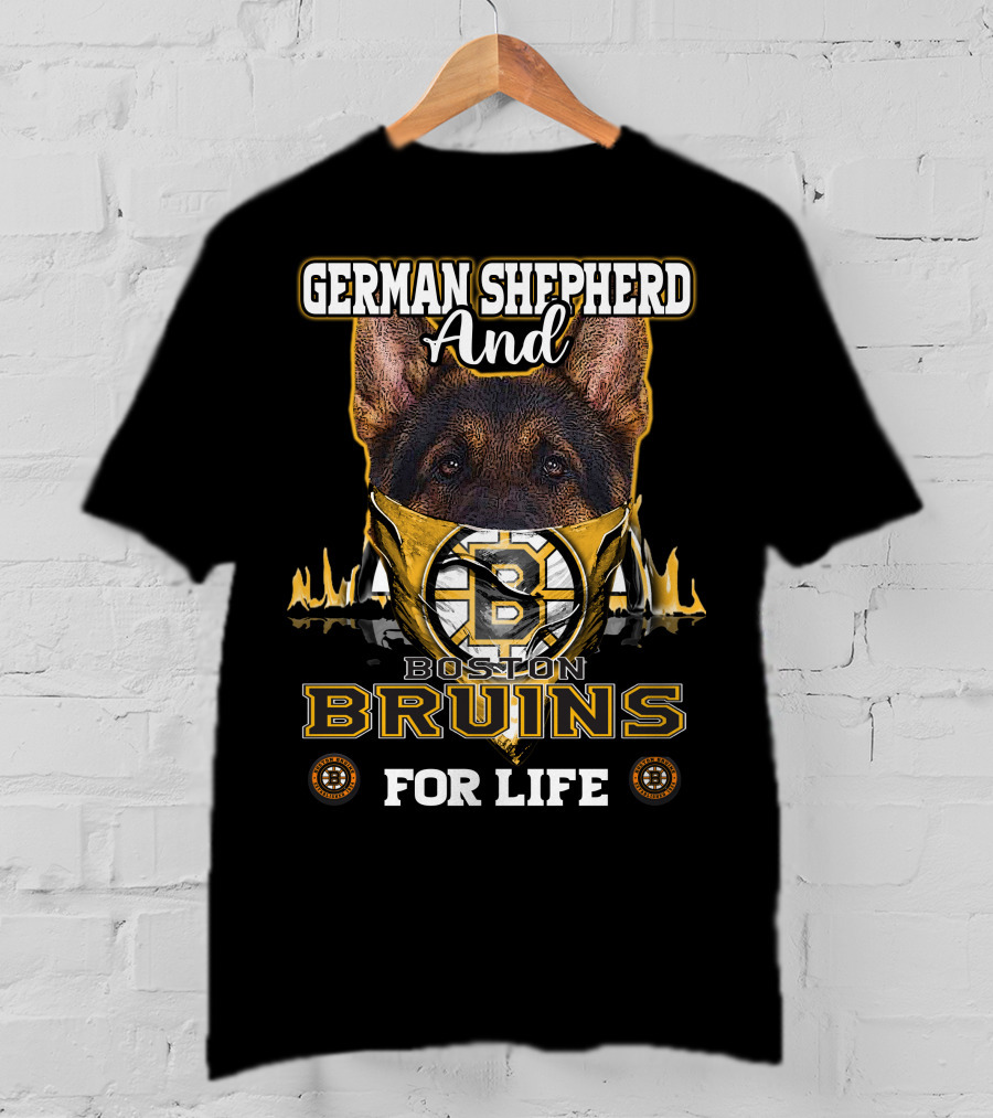 German Shepherd And Boston Bruins For Life T-Shirt