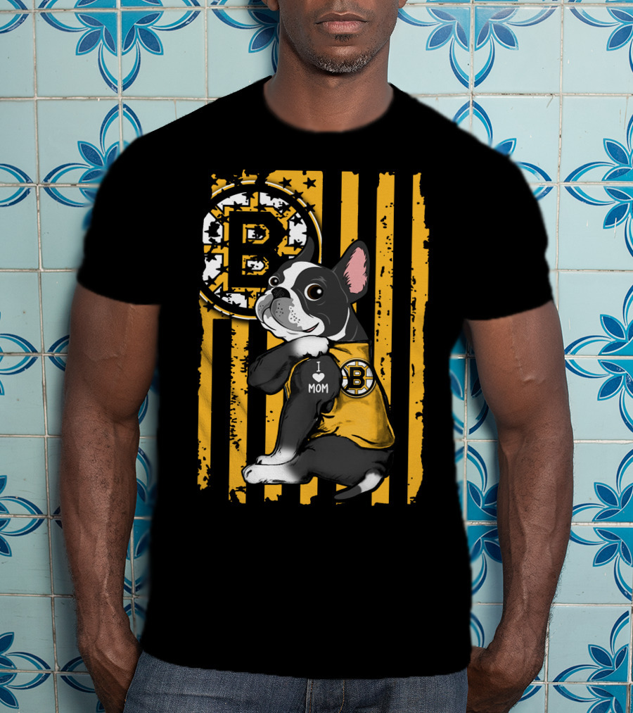 Boston Terrier I Love Mom Boston Bruins Stripes T-Shirt