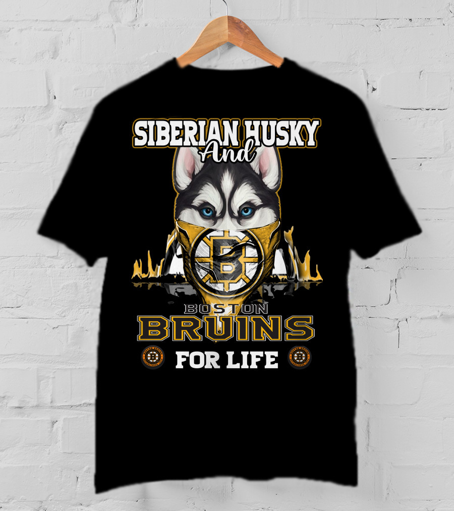 Siberian Husky And Boston Bruins For Life T-Shirt